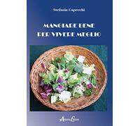 Mangiare bene per vivere meglio