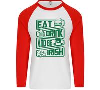 Mangiare Bere & Be Irlandese Divertente Giorno di San Patrizio Uomo L/S T-Shirt