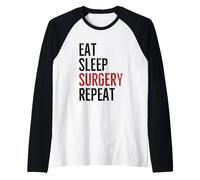 Mangiare Chirurgia del Sonno Ripetere Medico Chirurgo Medicina Ospedale Maglia con Maniche Raglan