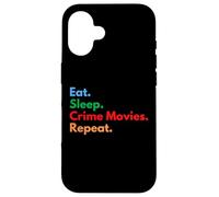 Mangiare Dormire Crime Movies Repeat per gli amanti dei film criminali Custodia per iPhone 16
