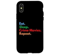 Mangiare Dormire Crime Movies Repeat per gli amanti dei film criminali Custodia per iPhone X/XS