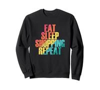 Mangiare Dormire Shopping Ripeti Felpa