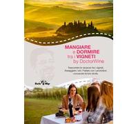 Mangiare e dormire tra i vigneti