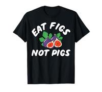 Mangiare fichi non maiali Divertente vegetariano erbivoro Attivista animale Maglietta
