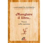 Mangiare il libro... Tracce sulla sapienza