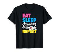 Mangiare Il Sonno contando Le Pillole ripetere Pharm Tech Pharmacist Maglietta
