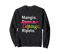 Mangiare. (No) Dormire. Dipingere. Ripeti. - Italiano Felpa