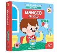 Mangio da solo. Ediz. a colori