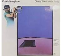 Mangione,Chuck - Chase the Clouds Away