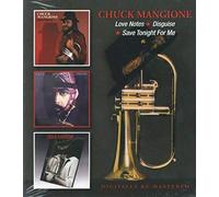 Chuck Mangione Love Notes/Disguise/Save Tonight for Me (CD) Album
