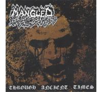 Mangled - Through Ancient Times (2 CD)