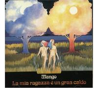 Mango Giuseppe - La Mia Ragazza E' Un Gran Caldo