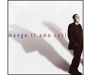 mango - mango ti amo cosi' (Audio CD) Italian Import