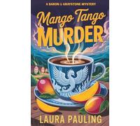 Mango Tango Murder: a Baron & Graystone Mystery