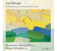 Mangold Maximilian; Mirjam Schroder - Just Strings - Works For Guitar And Harp