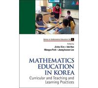 Mangoo Park Mathematics Education In Korea - Vol. 1: Curricul (Copertina rigida)