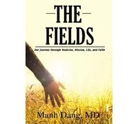Manh Dang The Fields (Copertina rigida)