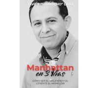 Manhattan en 3 dias: Como ser El Maletero y El Gerente el MISMO dia