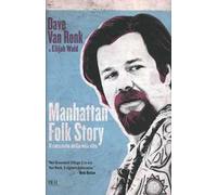 Manhattan folk story. Il racconto della mia vita