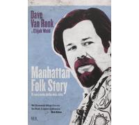 Manhattan folk story. Il racconto della mia vita