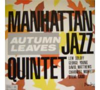 Manhattan Jazz Quintet : Autumn Leaves