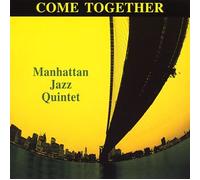 Manhattan Jazz Quintet - Come Together