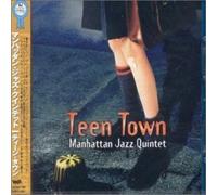 Manhattan Jazz Quintet - Teen Town