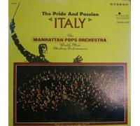MANHATTAN POPS ORCHESTRA - italy: the pride and passion