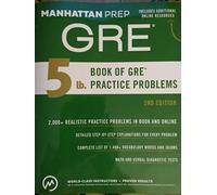 Manhattan Prep Publishing 5 Lb. Book of GRE Practice Problems (Manhattan Prep 5 lb Series, Old Edition)