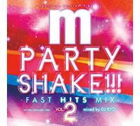 Manhattan Records presents PARTY SHAKE!!! -NON STOP CATCHY MIX- Vol.2 mixed by DJ RYO
