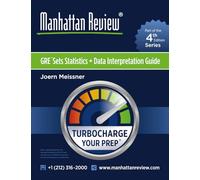 Manhattan Review GRE Sets, Statistics & Data Interpretation Guide [4th Edition]: Turbocharge Your GRE