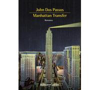 Manhattan Transfer [Paperback] [Jun 24, 2022] Dos Passos, John and Travagli, Ste