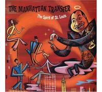 Manhattan Transfer - Spirit Of St. Louis