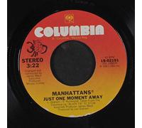 MANHATTANS - just one moment away / will i leave tomorrow