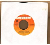 MANHATTANS - MANHATTANS - DON'T TAKE YOUR LOVE - 7 inch vinyl / 45