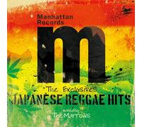 Manhattn Records The Exclusives Japanese Reggae Hits mixed by The Marrows