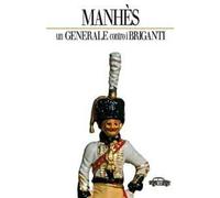 Manhès: un generale contro i briganti