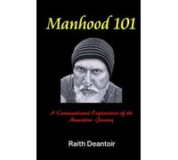 Manhood 101: A Conversational Exploration of the Masculine Journey