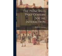 Manhood Academy The Principles That Govern Social Interaction (Copertina rigida)