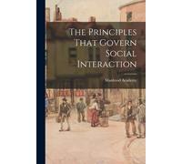 Manhood Academy The Principles That Govern Social Interaction (Tascabile)