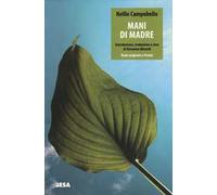 Mani di madre. Testo spagnolo a fronte
