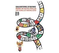 Mani in alto pollo. Un giallo natalizio