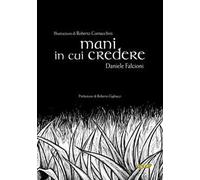 Mani in cui credere