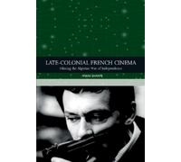Mani Sharpe Late-colonial French Cinema (Copertina rigida)