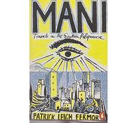 Mani: Travels in the Southern Peloponnese [Lingua Inglese]