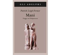 Mani. Viaggi nel Peloponneso