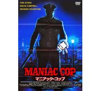Maniac Cop [88/E, J/S: J]