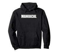 Maniacal - Tipografia di Parole Divertenti Felpa con Cappuccio, Unisex per Adulti, Nero, S