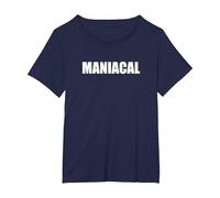 Maniacal - Tipografia di Parole Divertenti Maglietta, Donna Plus-Size, Navy, 6X
