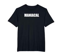 Maniacal - Tipografia di Parole Divertenti Maglietta, Uomo Taglie Grandi, Nero, 4X Tall